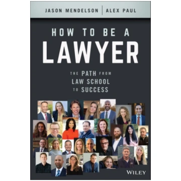 How to Be a Lawyer Jason Mendelson