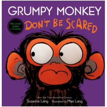 Grumpy Monkey Don"t Be Scared Suzanne Lang