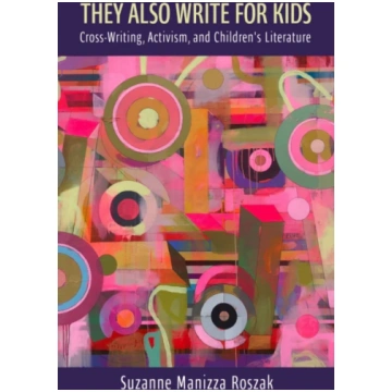 They Also Write for Kids Suzanne Manizza Roszak