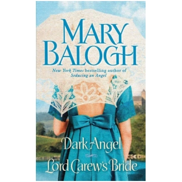Dark Angel / Lord Carew"s Bride: Two Novels in One