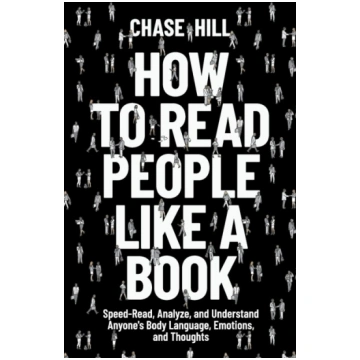 How to Read People Like a Book: Speed-Read, Analyz