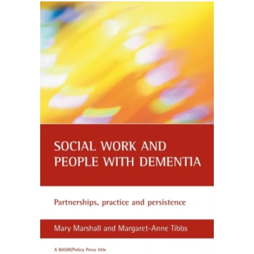 Social work and people with dementia Mary Marshall