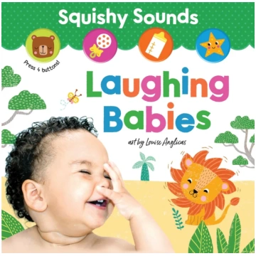 Squishy Sounds: Laughing Babies Louise Anglicas