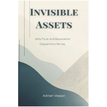 Invisible Assets: Why Trust and Reputation Outperf