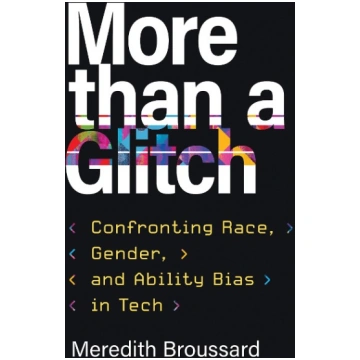More than a Glitch: Confronting Race, Gender, and 