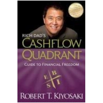 Rich Dad"s Cashflow Quadrant: Guide to Financial F