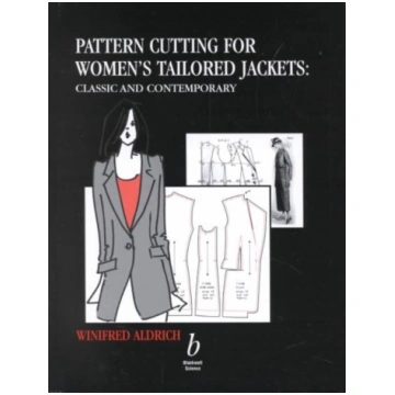 Pattern Cutting for Women"s Tailored Jackets: Clas