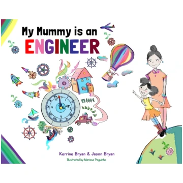 My Mummy is an Engineer Jason Bryan Kerrine Bryan