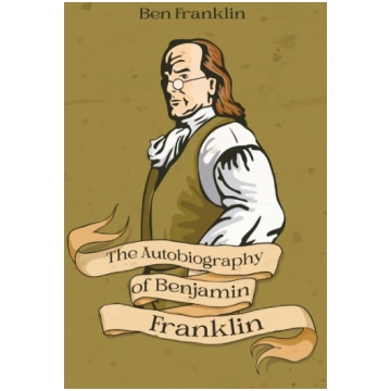 The Autobiography of Benjamin Franklin Cedar Lake 