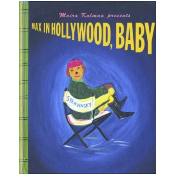 Max In Hollywood, Baby Maira Kalman