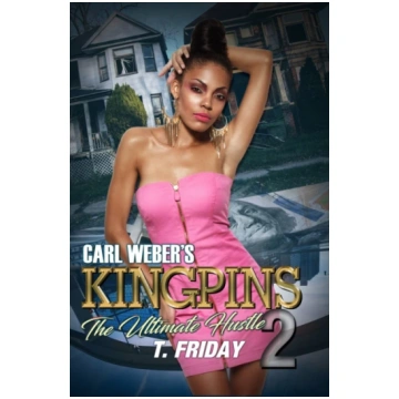 Carl Weber"s Kingpins: The Ultimate Hustle 2 T. Fr
