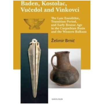 Baden, Kostolac, Vucedol and Vinkovci Zelimir Brni