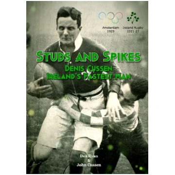 Studs and Spikes: Denis Cussen Ireland"s Fastest M