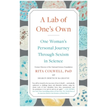 Lab of One"s Own Rita Colwell PhD
