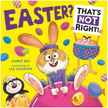 Easter? That’s Not Right! Candy Bee