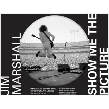 Jim Marshall: Show Me the Picture Amelia Davis