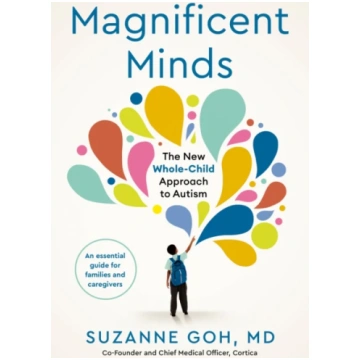 Magnificent Minds, The New Whole-Child Approach to