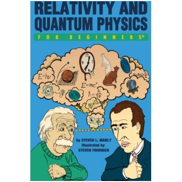 Relativity and Quantum Physics for Beginners Steve
