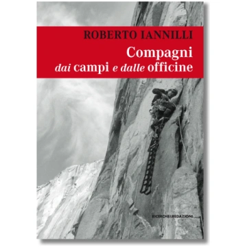 Compagni dai campi e dalle officine Ricerche&Redaz