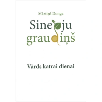 Sinepju graudiņš. Vārds katrai dienai