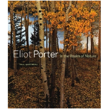 Eliot Porter – In the Realm of Nature