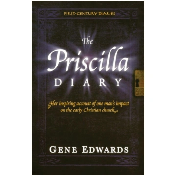 The Priscilla Diary: A First-Century Story of the 