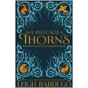 Language of Thorns: Midnight Tales and Dangerous M