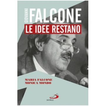 Giovanni Falcone. Le idee restano Libreria Librari