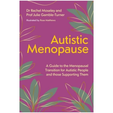 Autistic Menopause Gamble-Turner, Julie