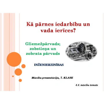 7.4. Gliemežpārvads, zobstieņa un zobrata pārvads 