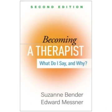 Becoming a Therapist, Second Edition Suzanne Bende