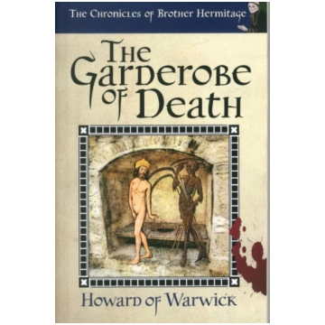 Garderobe of Death Howard of Warwick