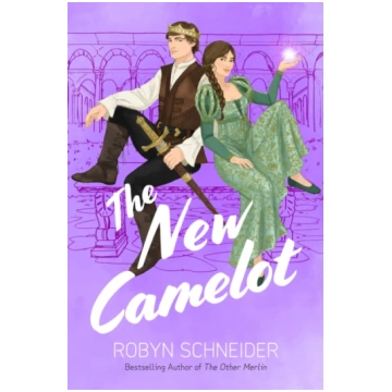 New Camelot Robyn Schneider