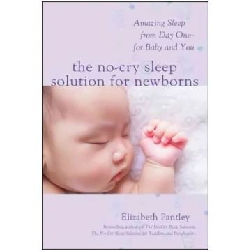 No-Cry Sleep Solution for Newborns: Amazing Sleep 
