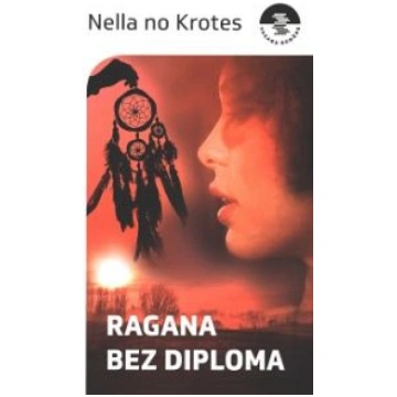 Lietots - Ragana bez diploma - Ilga Liepiņa
