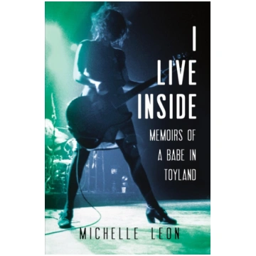 I Live Inside: Memoirs of a Babe in Toyland Boreal