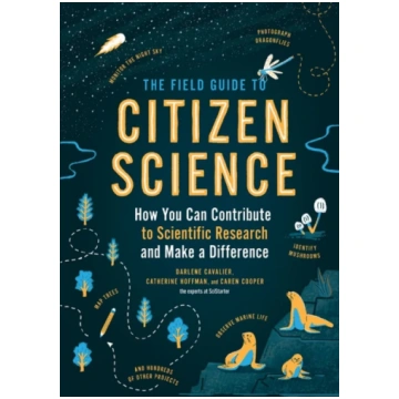 Field Guide to Citizen Science Darlene Cavalier