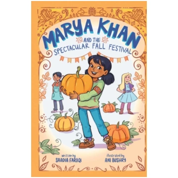 Marya Khan and the Spectacular Fall Festival (Mary
