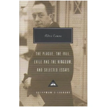 Plague, Fall, Exile And The Kingdom And Selected E