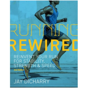 Running Rewired Jay Dicharry