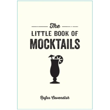 Little Book of Mocktails, Delicious Alcohol-Free R