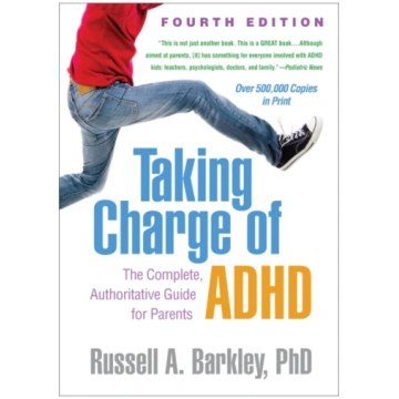 Taking Charge of ADHD, Fourth Edition Barkley, Rus