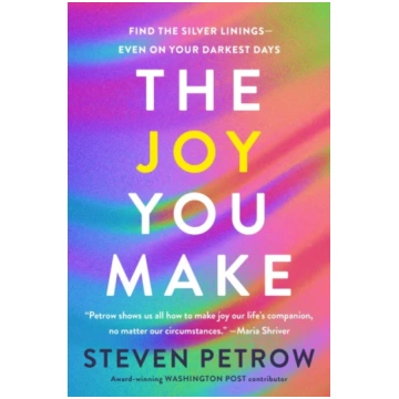 Joy You Make Steven Petrow