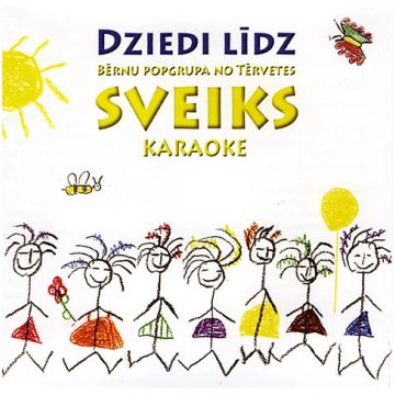 Bērnu Popgrupa "Sveiks" - Dziedi Līdz Karaoke