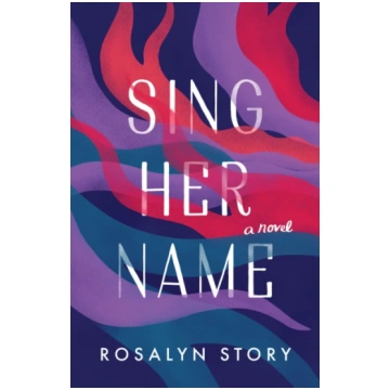 Sing Her Name Rosalyn Story