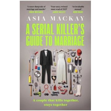 A Serial Killer"s Guide to Marriage: Meet your new