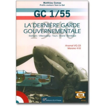 Le GC 1/55: La dernière garde gouvernementale