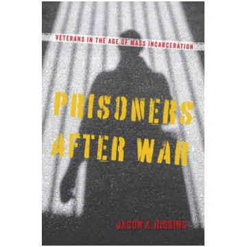 Prisoners After War Jason A. Higgins