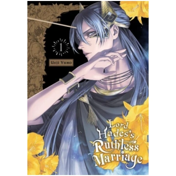 Lord Hades"s Ruthless Marriage, Vol. 1