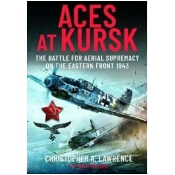 Aces at Kursk, The Battle for Aerial Supremacy on 
